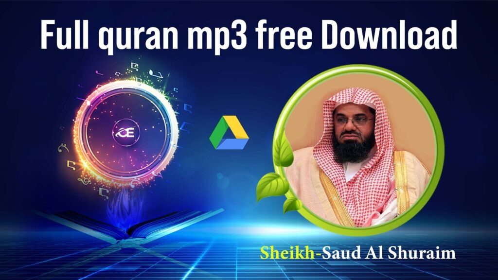 Sheikh Saud al Shuraim mp3 Quran Free Download