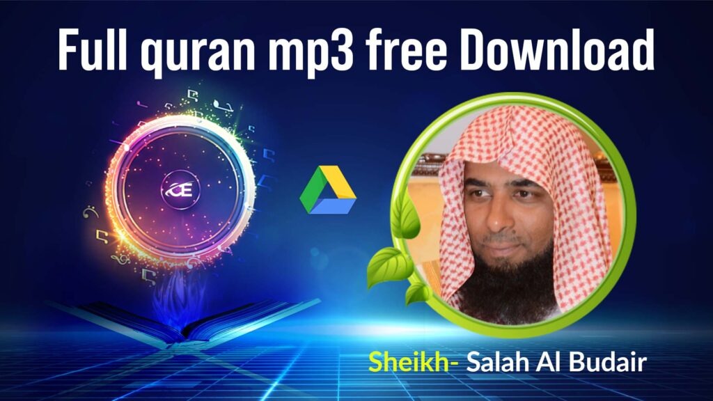 Sheikh Salah al Budair Full Quran mp3 free download
