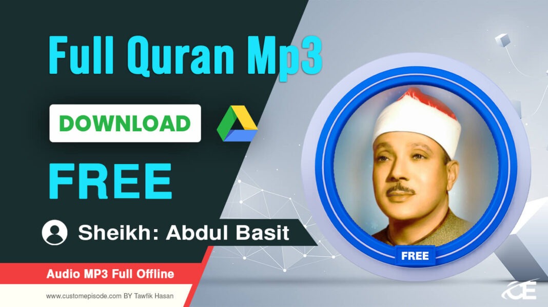Sheikh Abdul Basit Quran mp3 Free Download