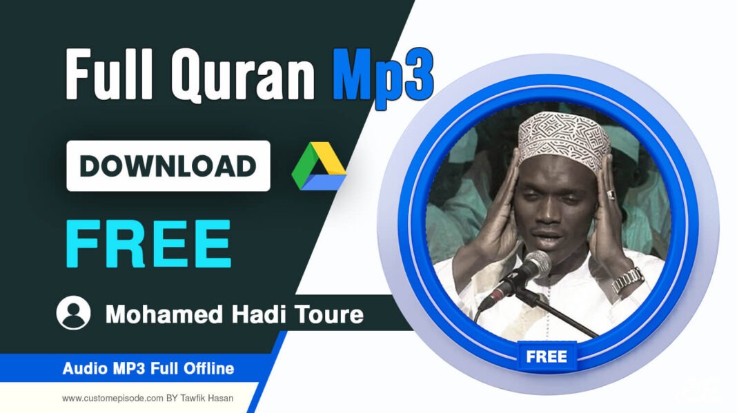 Mohamed Hadi Toure quran mp3 Free Download