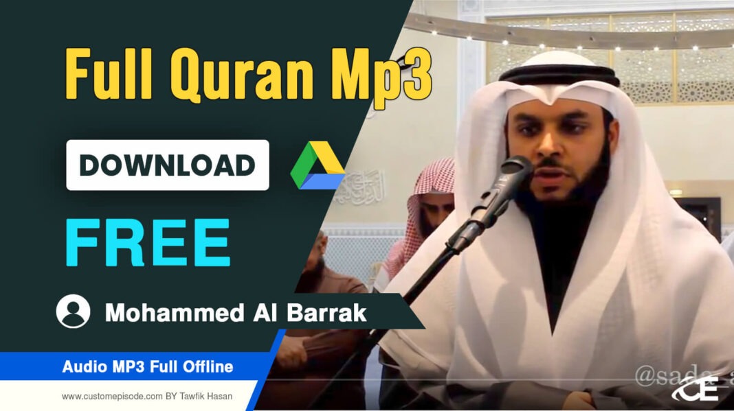 Mohammed Al Barrak Full Quran mp3 free Download