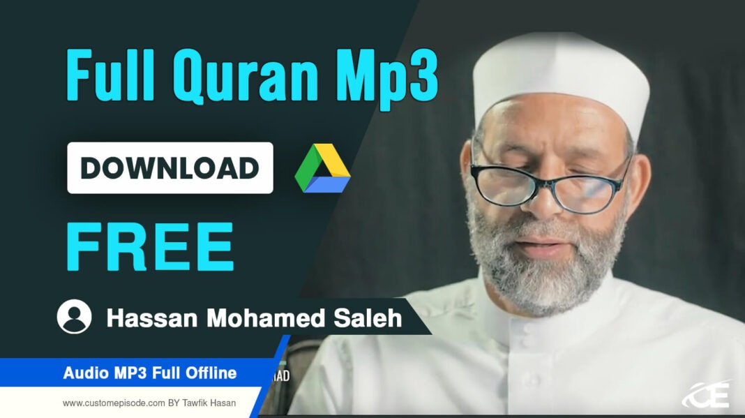 Sheikh Hassan Mohamed Saleh Holy Quran mp3 zip Files free Download