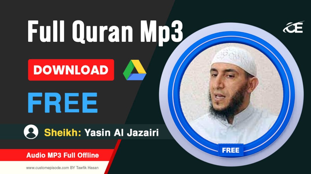 Sheikh Yasin Al Jazairi Full Quran mp3 Free Download