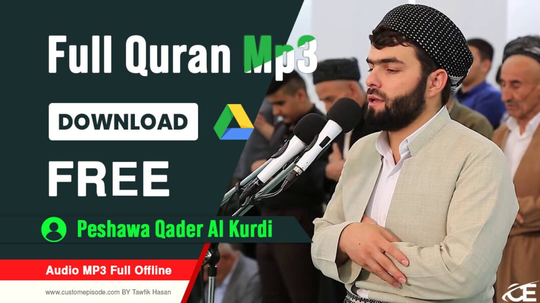 Peshawa Qader Al Kurdi Full Quran mp3 zip Files Free Download