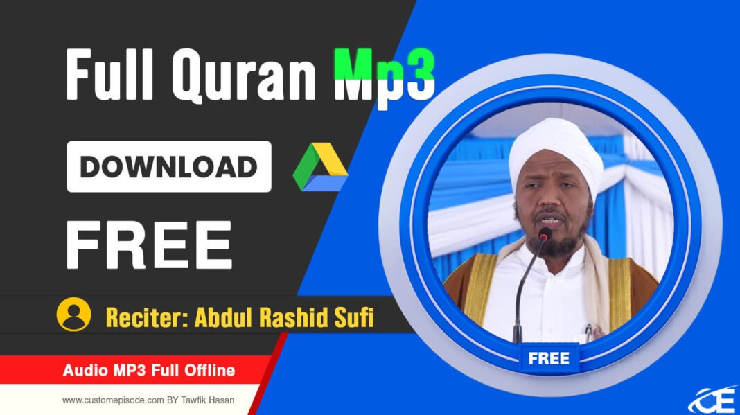 Abdul Rashid Sufi Holy Quran mp3 free Download,Abdul Rashid Sufi Holy Quran mp3 zip Files free Download