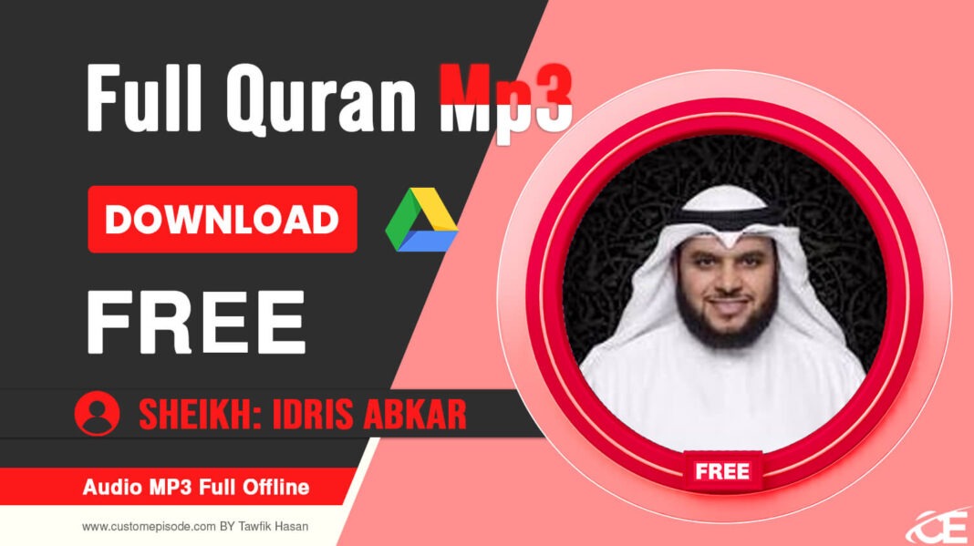 Idris Abkar Holy Quran mp3 free Download