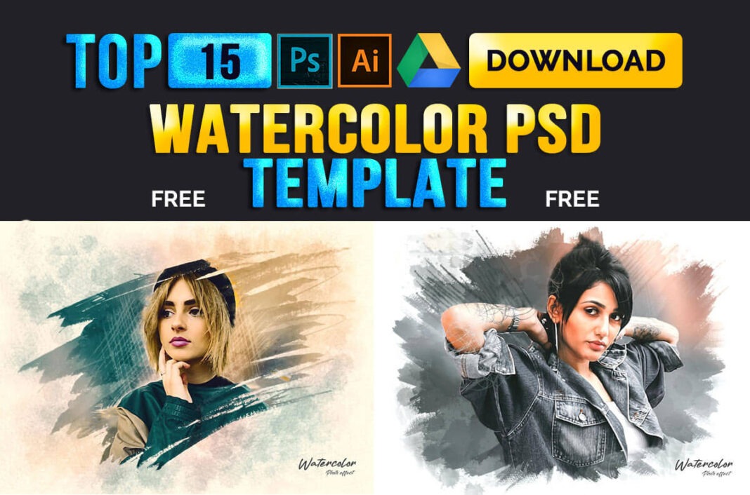 15+ Watercolor Photo Effect Photoshop PSD Templates Free Download