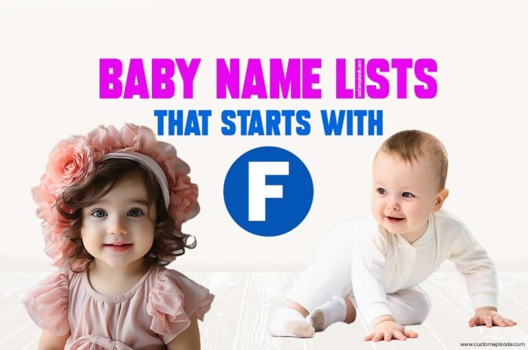 1000+ Popular Baby Names and Meanings, Boy, and Girl That Start with “F”