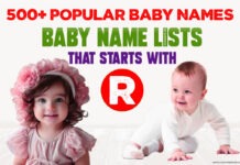 500+ Popular Baby Names and Meanings, Boy, and Girl That Start with “R” 500+ Popular Baby Names and Meanings, Boy, and Girl That Start with “R”