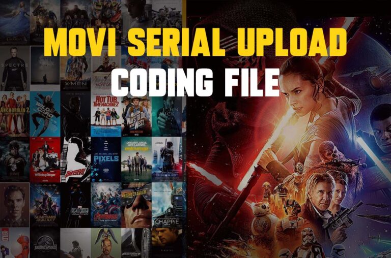 Movie Serial Upload Coding File is completely Free Download
