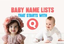 1000+ Popular Baby Names and Meanings, Boy, and Girl That Start with “Q” 1000+ Popular Baby Names and Meanings, Boy, and Girl That Start with “Q”